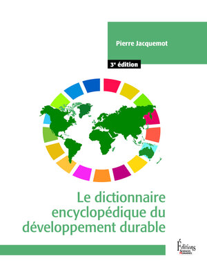 cover image of Le dictionnaire encyclopédique du développement durable--3e édition